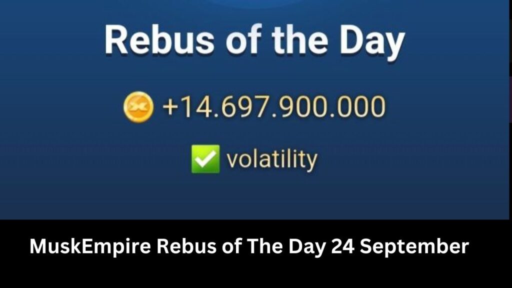 MuskEmpire Rebus of The Day 24 September