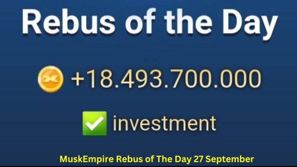 MuskEmpire Rebus of The Day 27 September