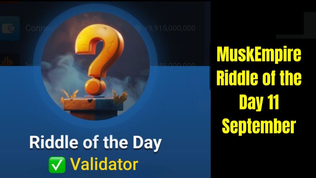 MuskEmpire Riddle of the Day 11 September