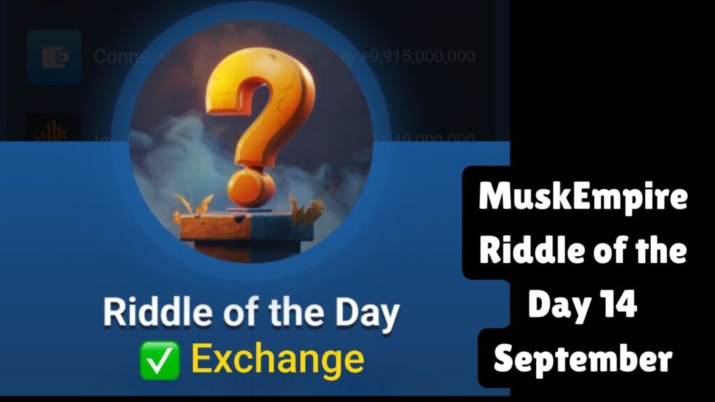 MuskEmpire Riddle of the Day 14 September