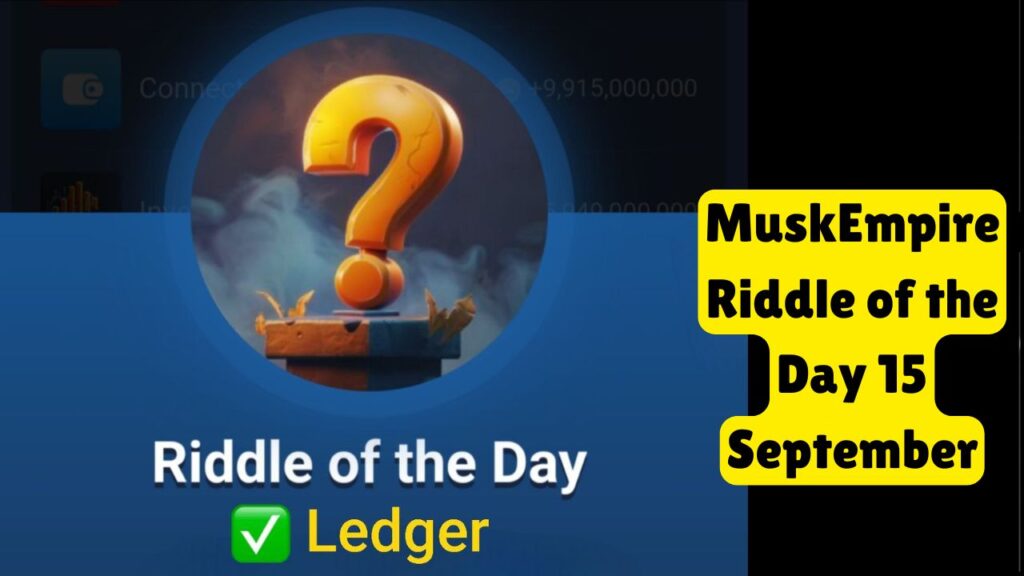 MuskEmpire Riddle of the Day 15 September