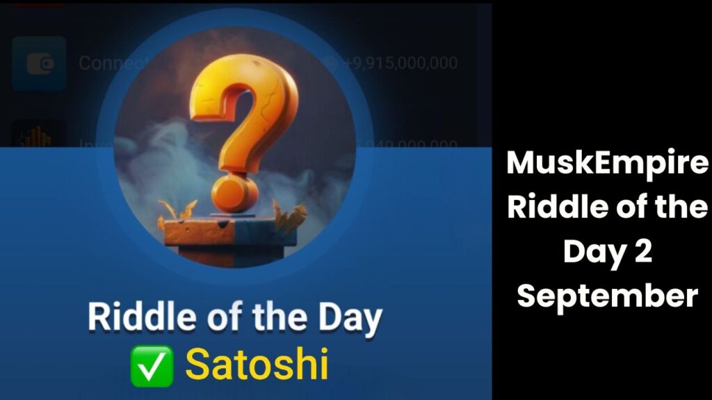 MuskEmpire Riddle of the Day 2 September