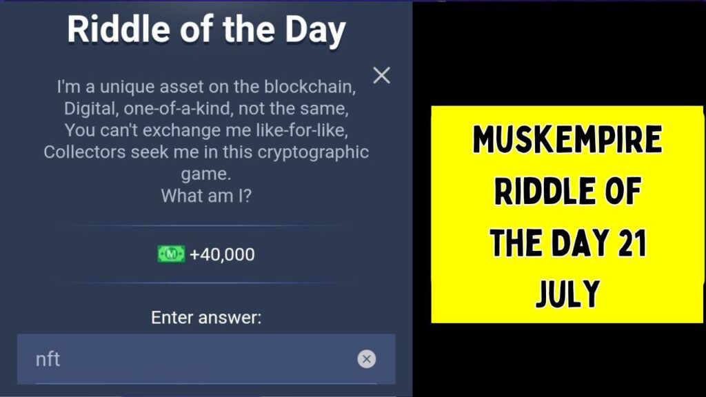 MuskEmpire Riddle of the Day 21 July