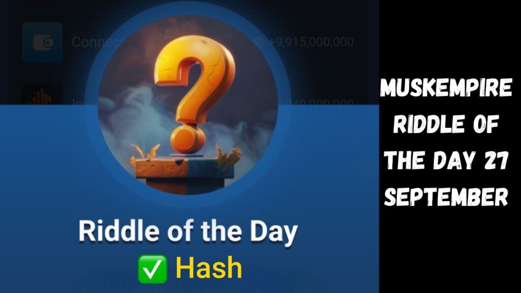 MuskEmpire Riddle of the Day 27 September