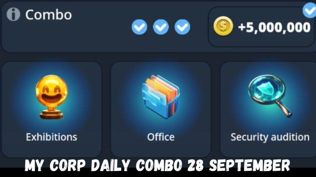 My Corp Daily Combo 28 September