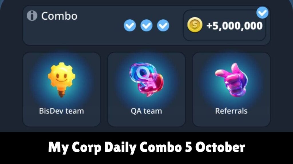 My Corp Daily Combo 5 October