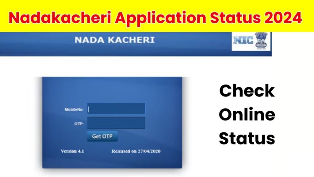 Nadakacheri Application Status 2024 