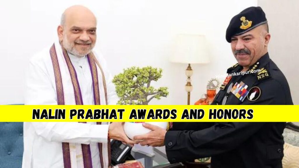 Nalin Prabhat Awards and Honors