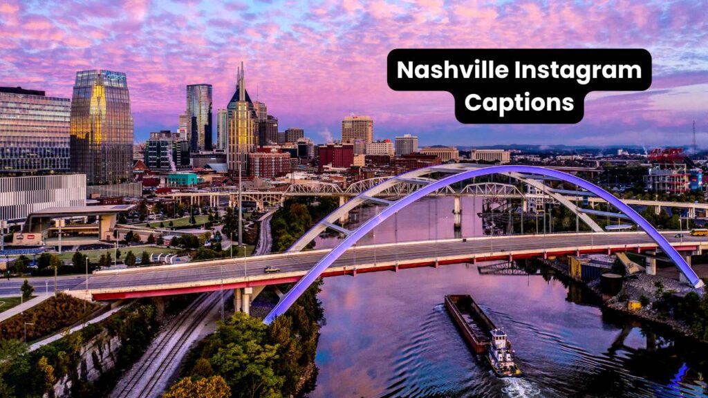 Nashville Instagram Captions