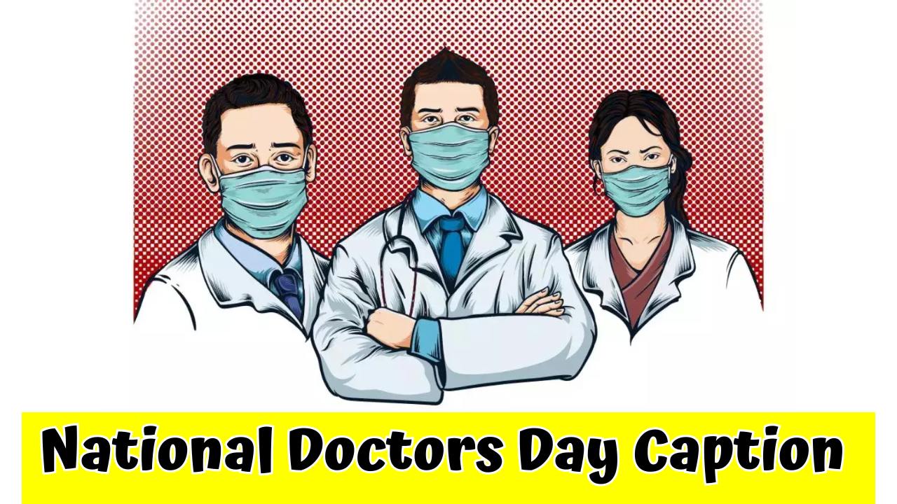 National Doctors Day Caption for Instagram