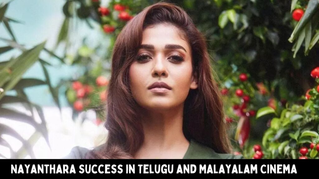 Nayanthara Success in Telugu and Malayalam Cinema