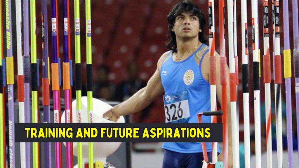  Neeraj Chopra Training and Future Aspirations