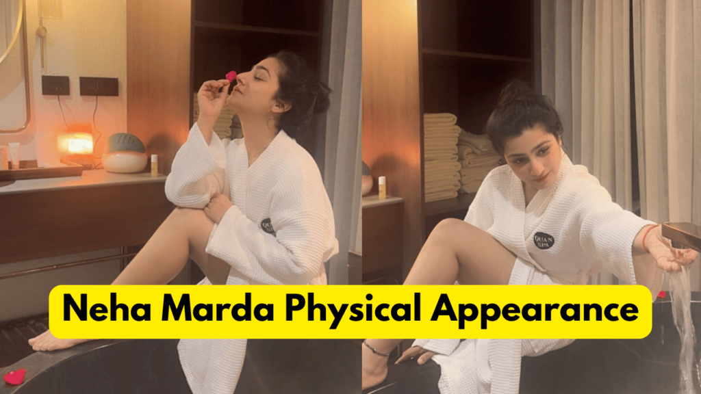 Neha Marda Physical Appearance