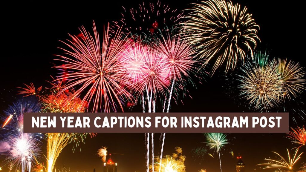 New Year Captions For Instagram Post