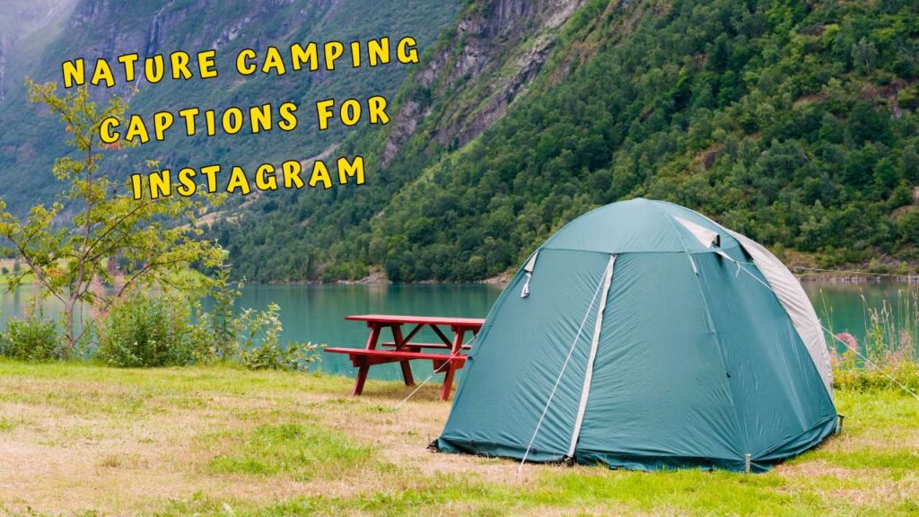 Nature Camping captions for instagram