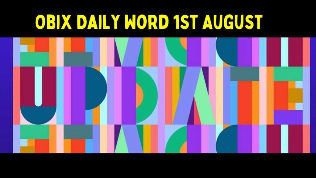 Obix Daily Word 1st August