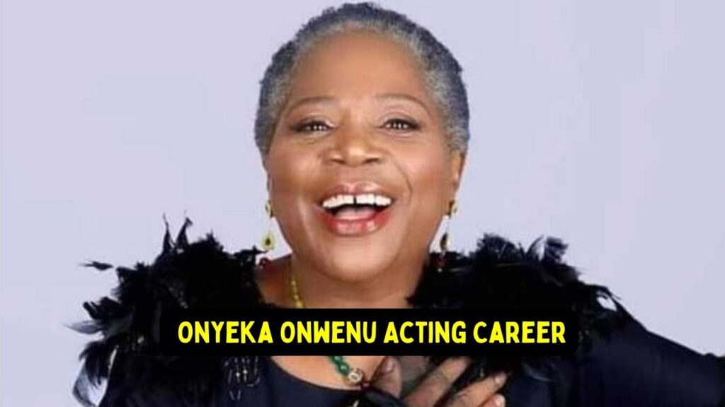 Onyeka Onwenu Acting Career