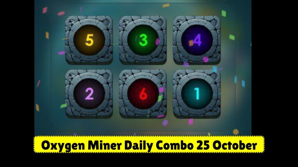 Oxygen Miner Daily Combo 25 October