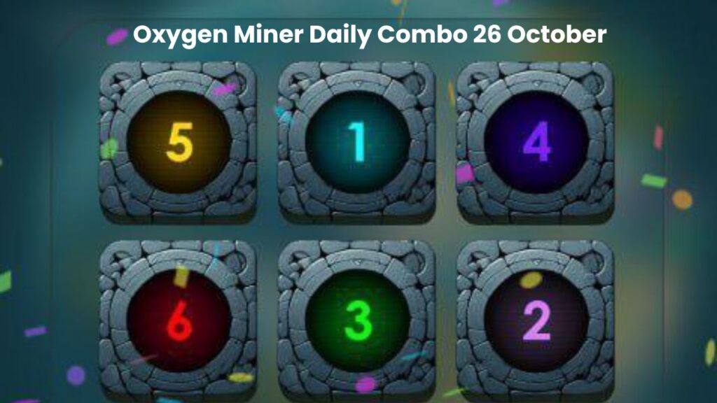 Oxygen Miner Daily Combo 26 October