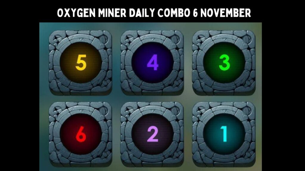 Oxygen Miner Daily Combo 6 November