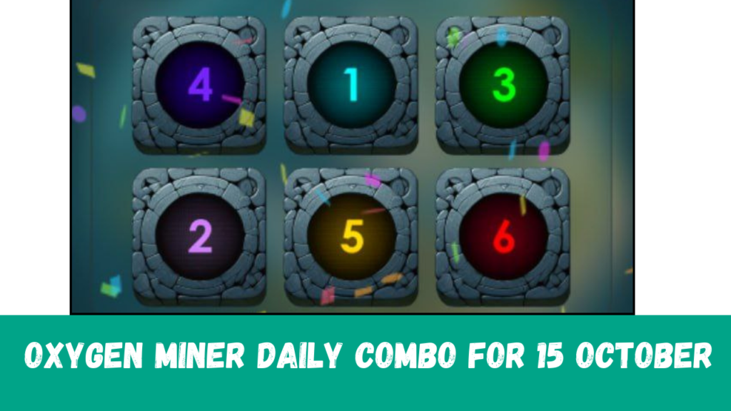 Oxygen Miner Daily Combo for 15 October