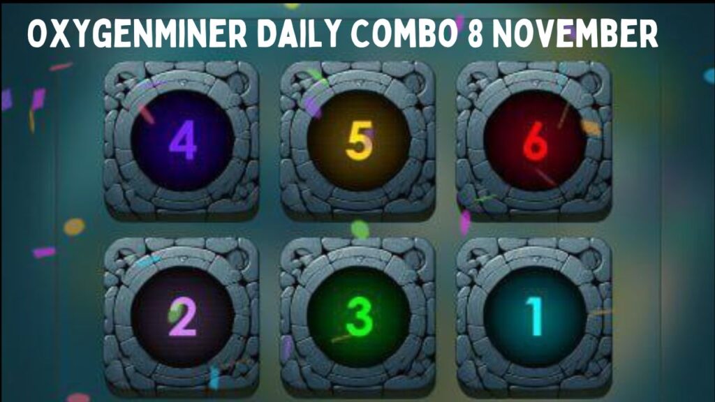 OxygenMiner Daily Combo 8 November