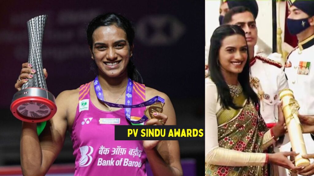 PV Sindu Awards