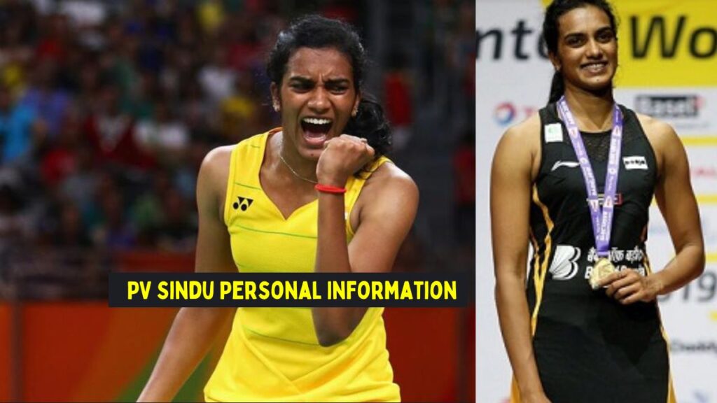 PV Sindu Personal Information