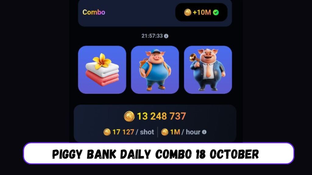 Piggy Bank Daily combo 18 October