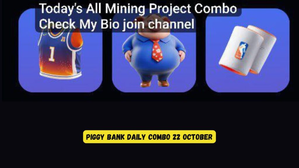 Piggy Bank Daily combo 22 October