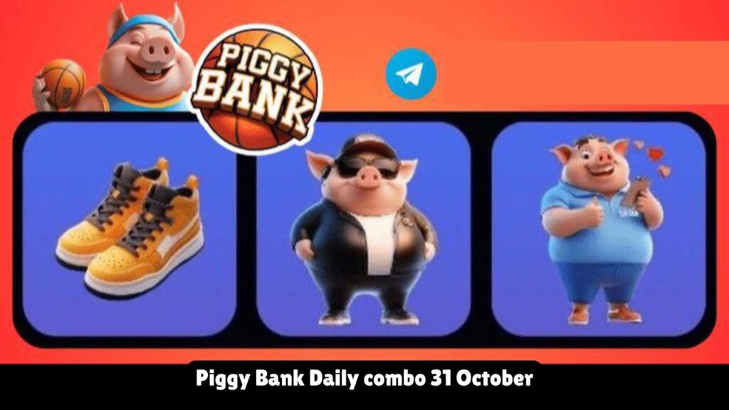 Piggy Bank Daily combo 31 October