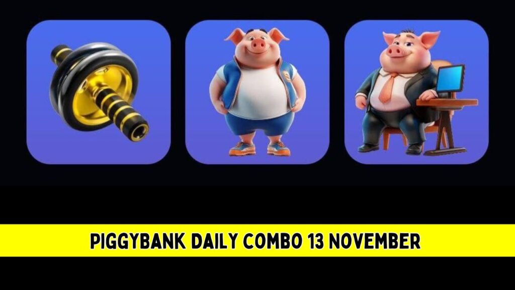 PiggyBank Daily combo 13 November