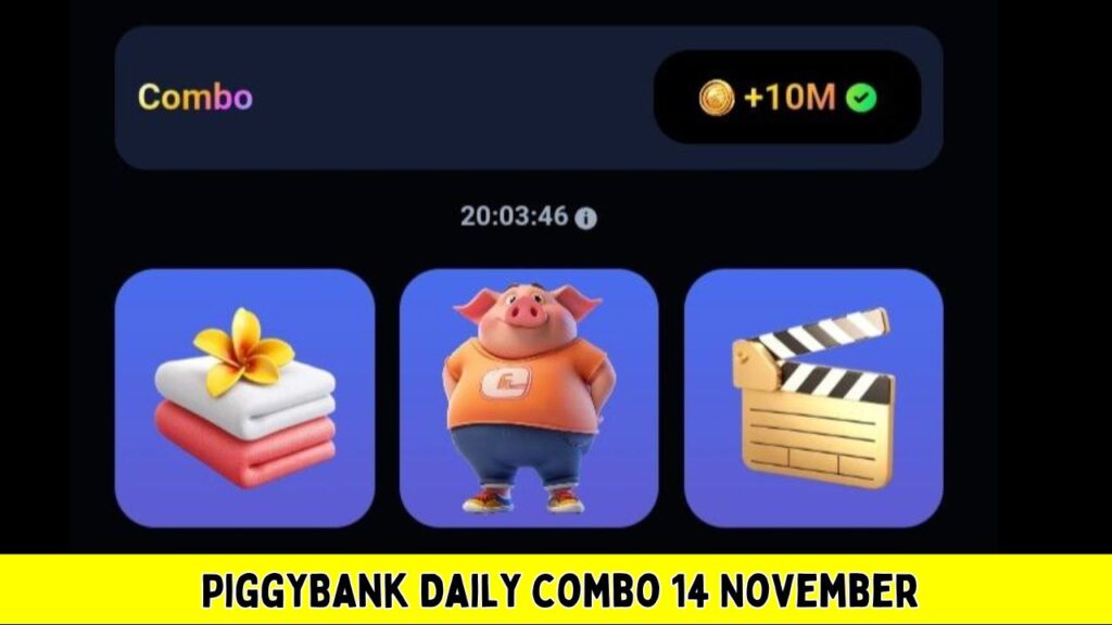 PiggyBank Daily combo 14 November