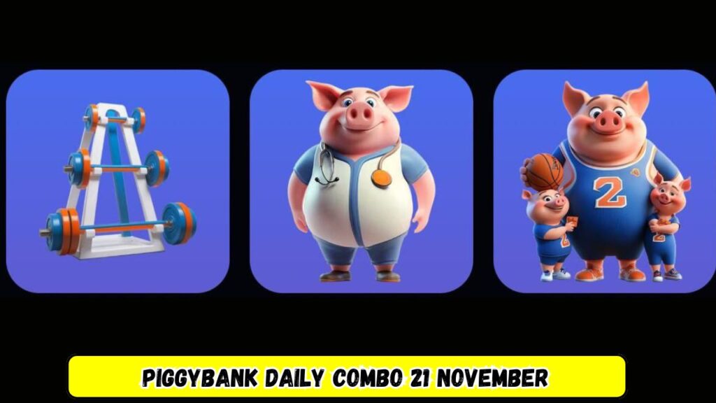 PiggyBank Daily combo 21 November