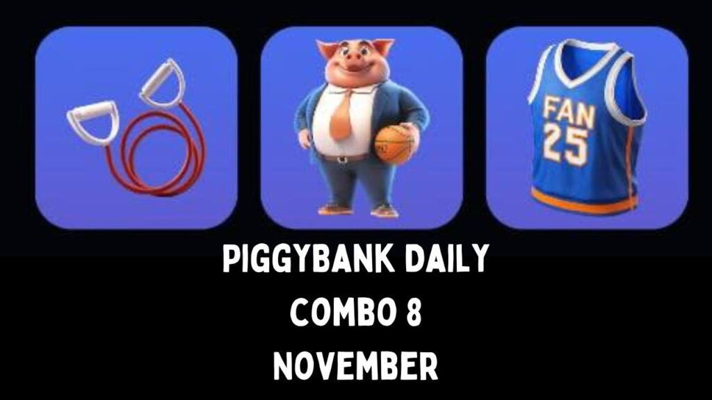 PiggyBank Daily combo 8 November