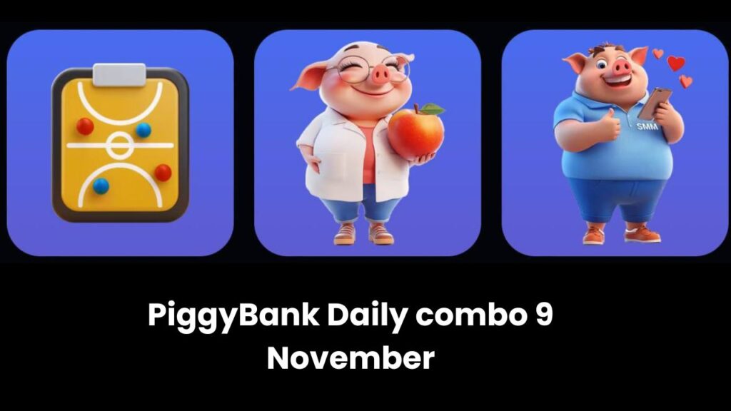 PiggyBank Daily combo 9 November