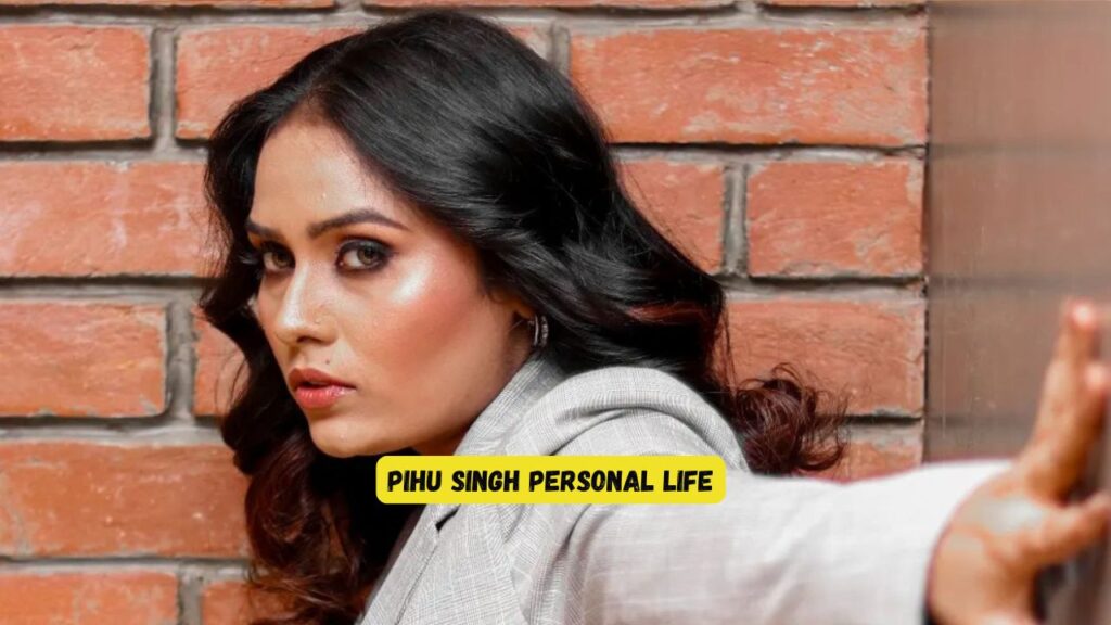 Pihu Singh Personal Life