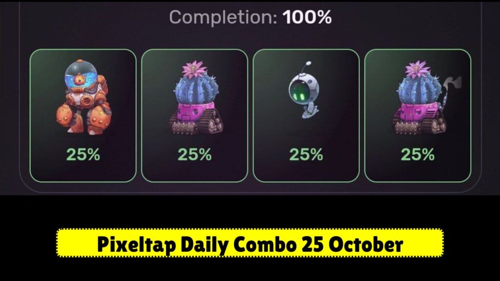 Pixeltap Daily Combo 25 October