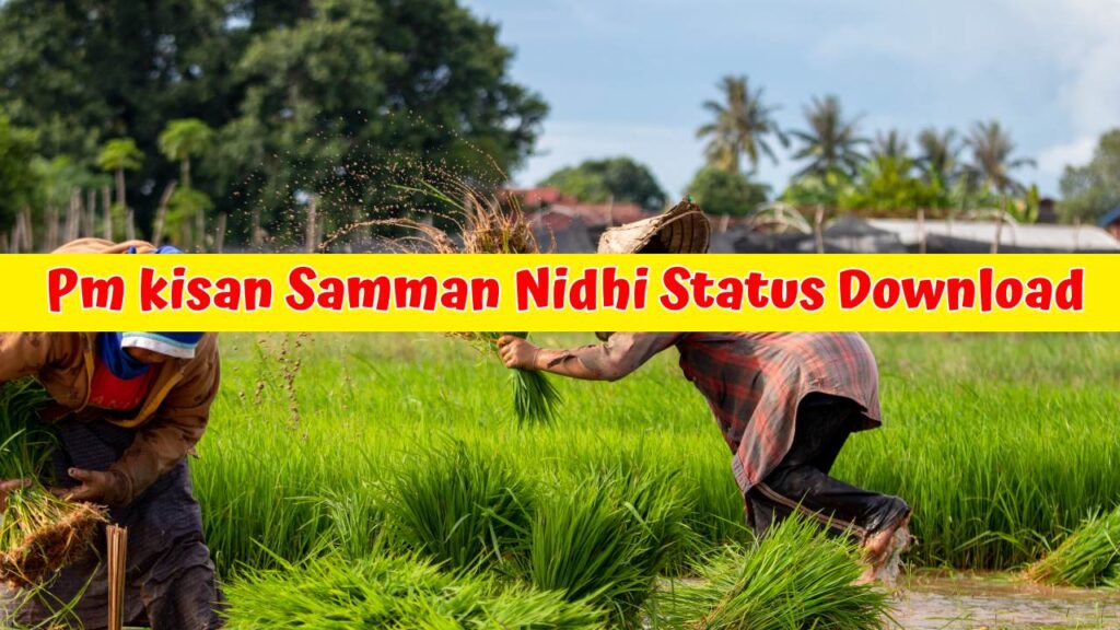 Pm kisan Samman Nidhi Status Download