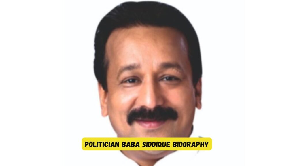 Politician Baba Siddique Biography