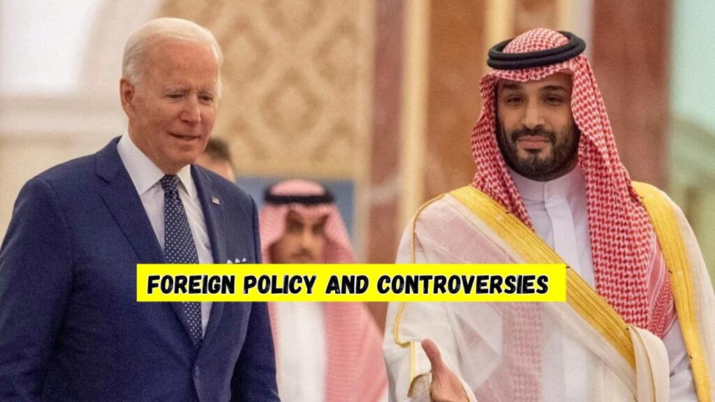 Prince Mohammed Bin Salman Foreign Policy and Controversies