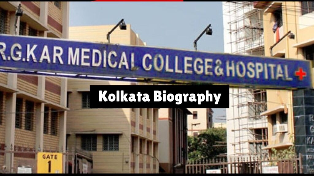 RG Kar Medical College Kolkata Biography 