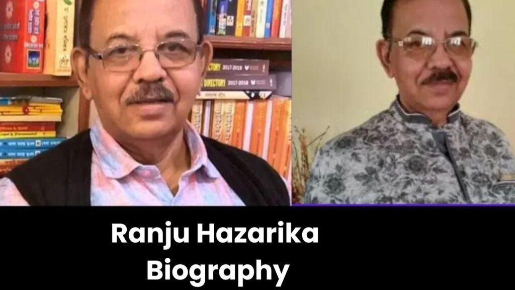 Ranju Hazarika Biography