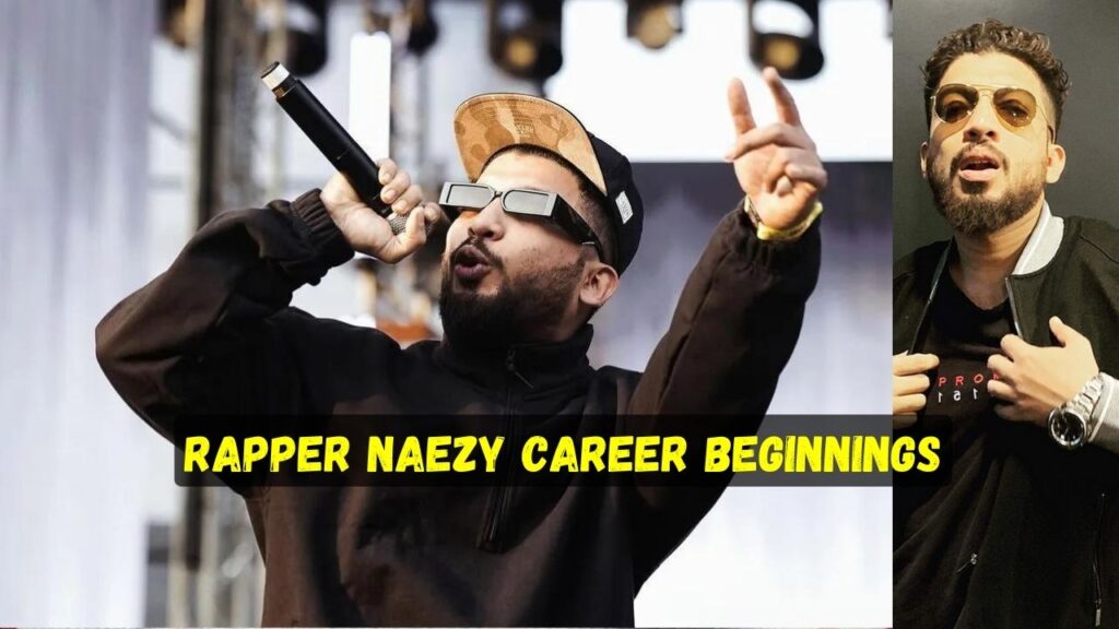 Rapper Naezy Career Beginnings