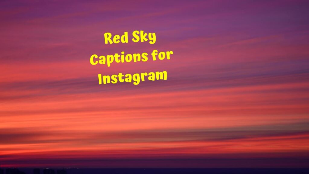 Red Sky Captions for Instagram