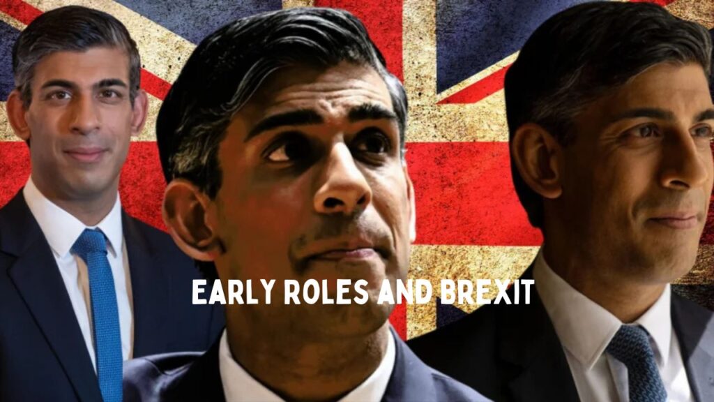 Rishi Sunak Early Roles and Brexit