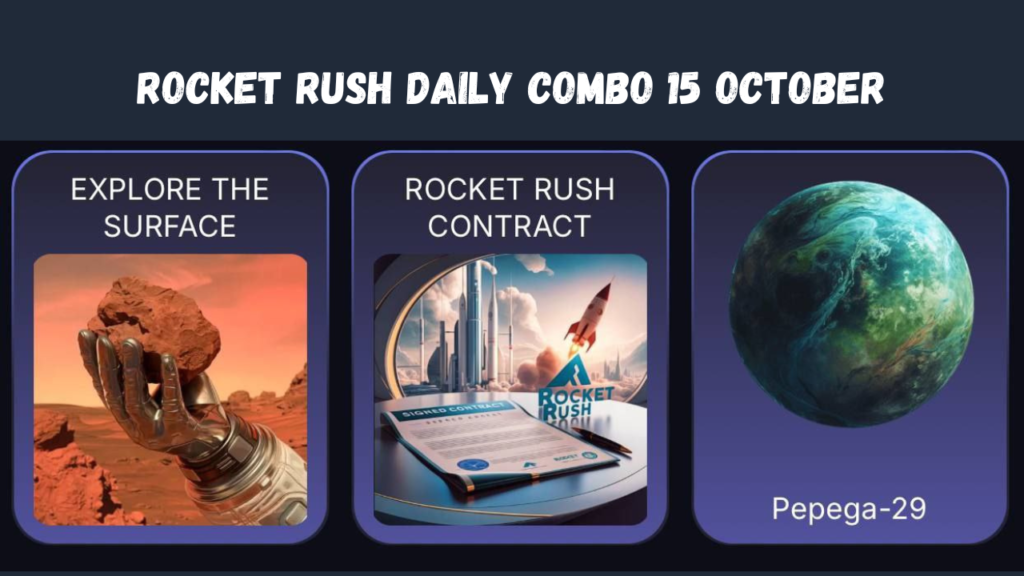 Rocket Rush Daily Combo 15 October