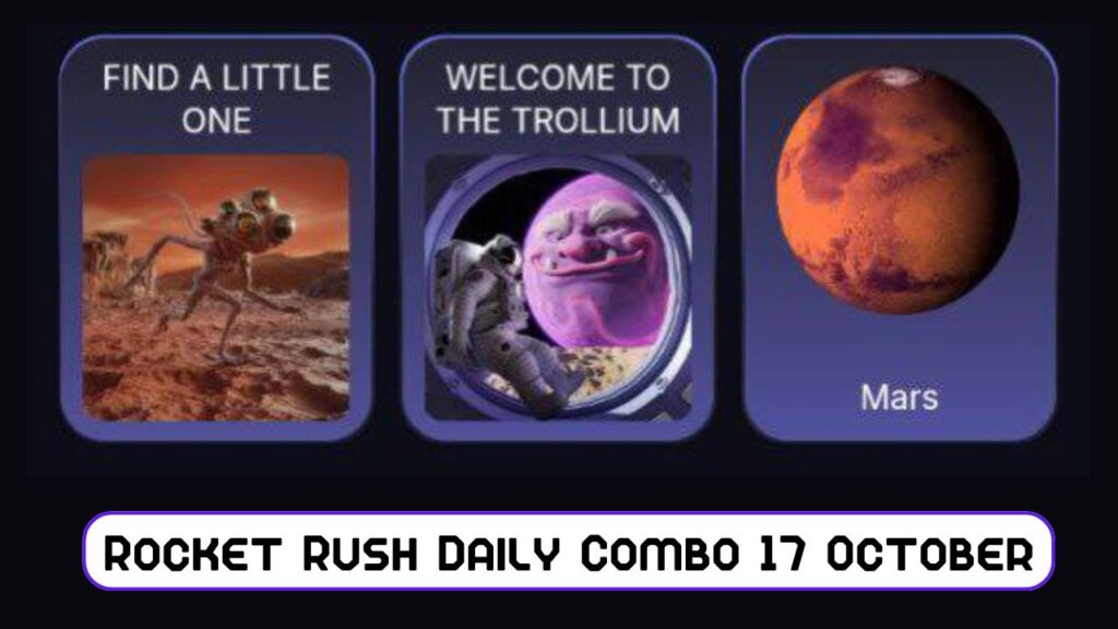 Rocket Rush Daily Combo 17 October