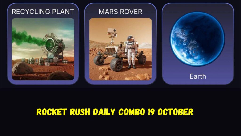 Rocket Rush Daily Combo 19 October