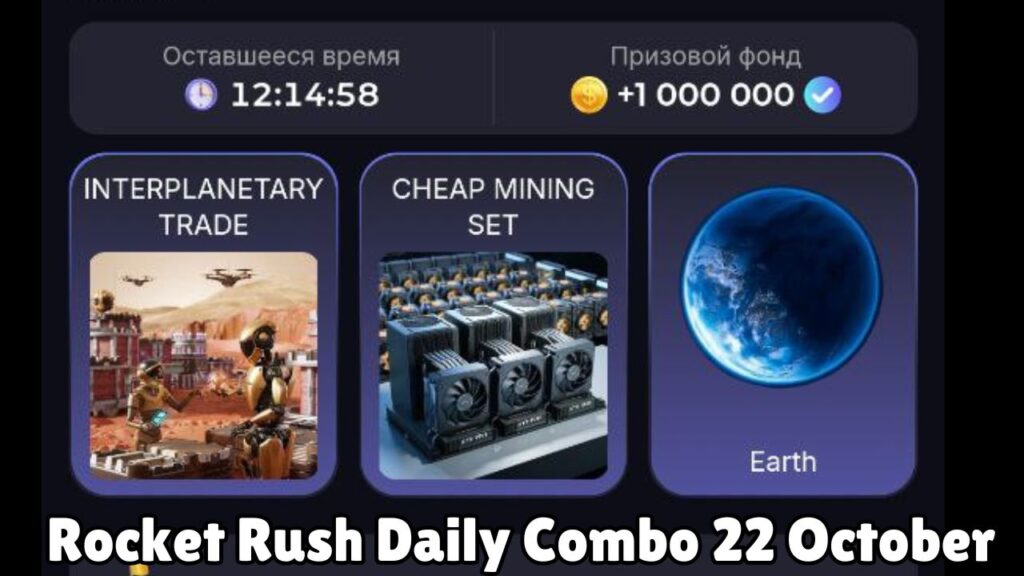 Rocket Rush Daily Combo 22 October